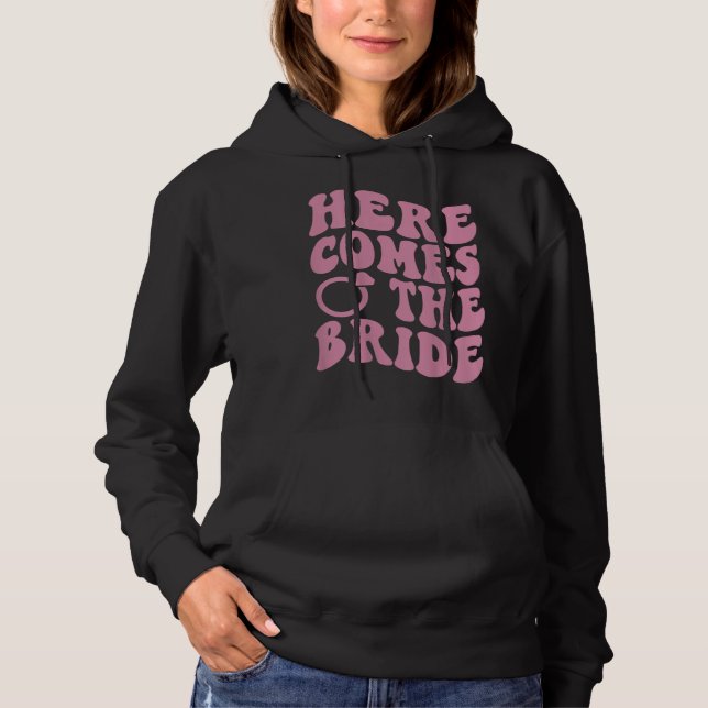 Here Comes Bride Groovy Groom Engaged Mrs Bachelor Hoodie (Vorderseite)