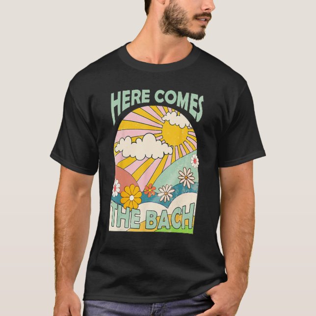 Here Comes The Bach Bridesmaid Groovy Retro 70s Ba T-Shirt (Vorderseite)