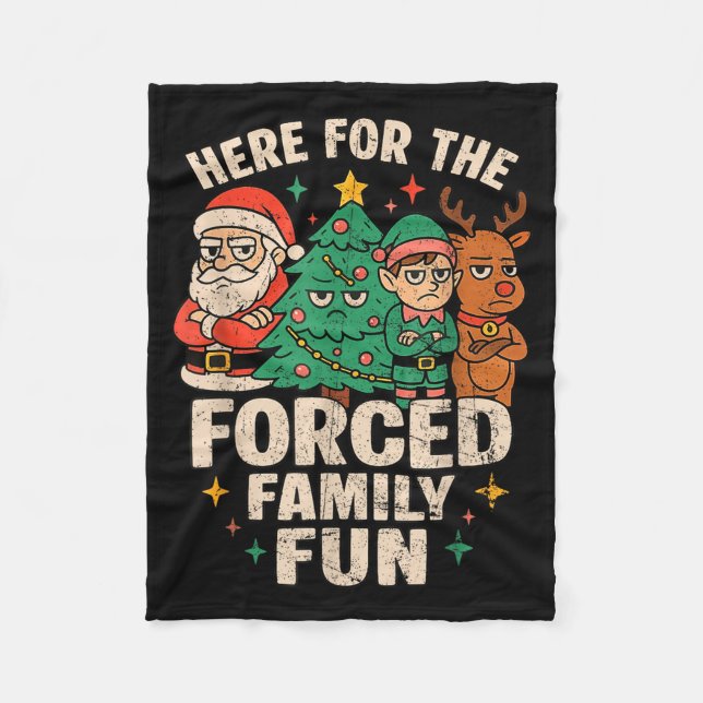 Here For The Forced Family Fun Santa Christmas Tre Fleecedecke (Vorderseite)