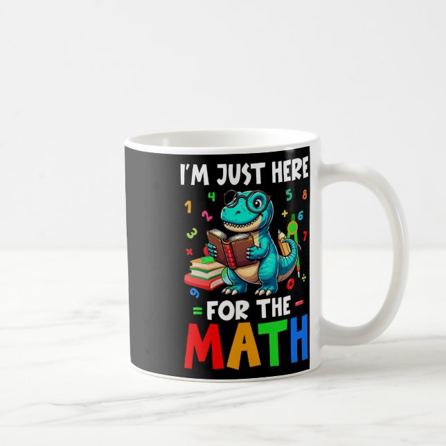 Here For The Math Cute T-rex Counting Number Math  Kaffeetasse (Rechts)