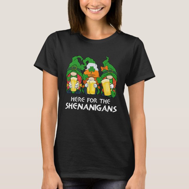 Here For The Shenanigans Gnome Beer St Patricks Da T-Shirt (Vorderseite)