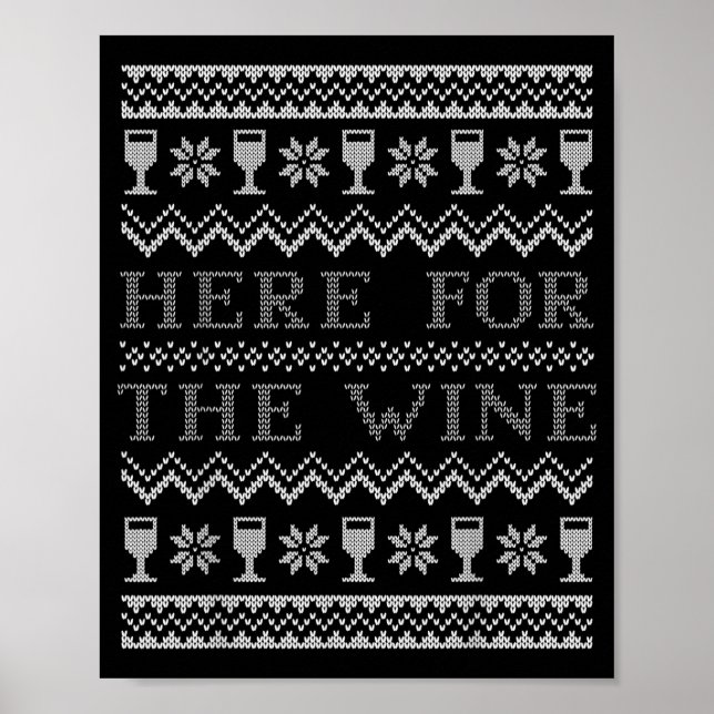 Here For The Wine Ugly Christmas Sweater Funny Chr Poster (Vorne)