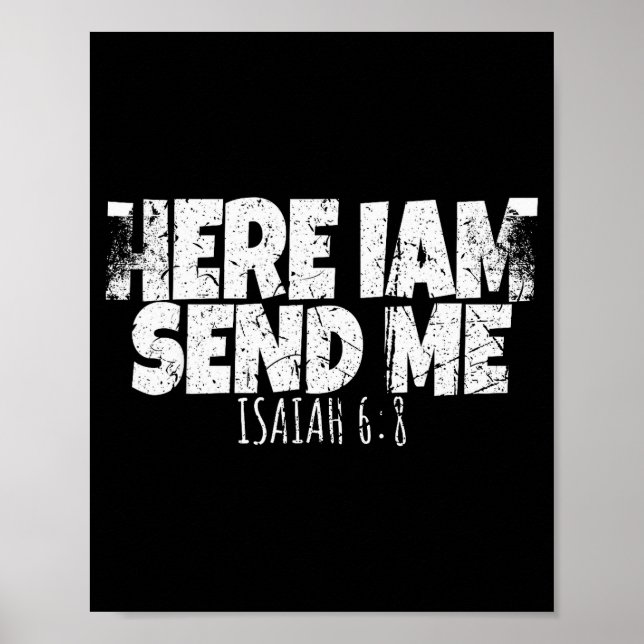 Here I Am Send Me Bible Verse Lord Saying  Poster (Vorne)