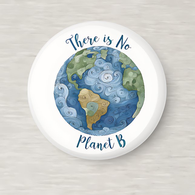 here Is No Planet B Round Magnet (Von Creator hochgeladen)