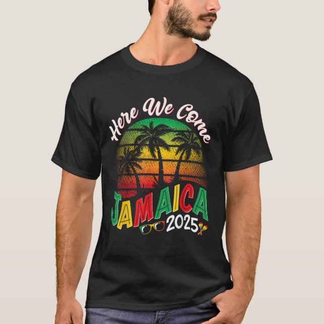 Here We Come Jamaica 2025 Girls Trip Family Summer T-Shirt (Vorderseite)