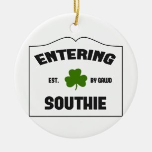 Hereinkommendes Southie Keramik Ornament