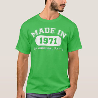 Hergestellt 1971 Alle Originalteile Lustiger 51. G T-Shirt