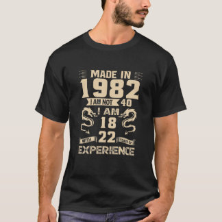 Hergestellt 1982 Ich Bin Nicht 40 Ich Bin 18 Mit 2 T-Shirt