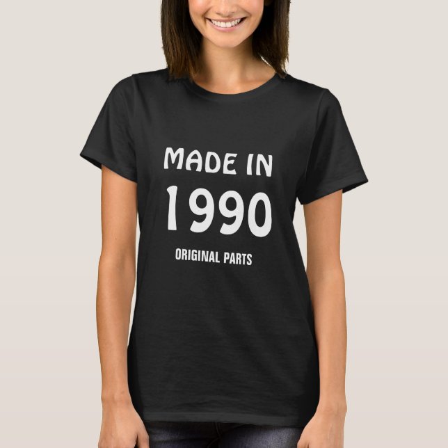 "Hergestellt 1990, Originalteile" T-Shirt (Vorderseite)