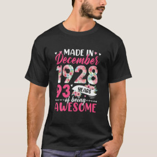 Hergestellt im Dezember 1928 Geburtstag 93 Jahre a T-Shirt