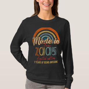 Hergestellt im Juni 2005 17 Jahre alt 17 Geburtsta T-Shirt