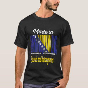 Hergestellt in Bosnien und Herzegowina T-Shirt