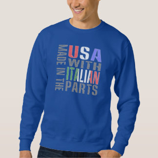 Hergestellt in den USA mit italienischen Teilen Sweatshirt