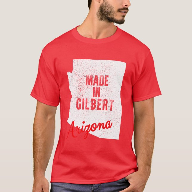 Hergestellt in Gilbert Arizona T-Shirt (Vorderseite)