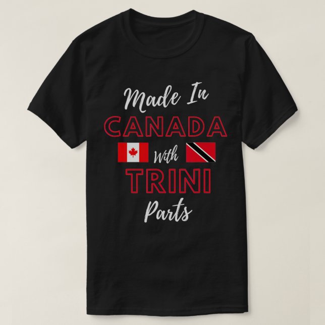 hergestellt in Kanada mit Trini Parts Trinidad und T-Shirt (Design vorne)