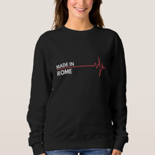 Hergestellt in Rome Georgia USA Geburtsort Sweatshirt