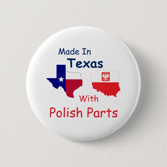 Hergestellt in Texas mit polnischen Teilen Button (Vorderseite)
