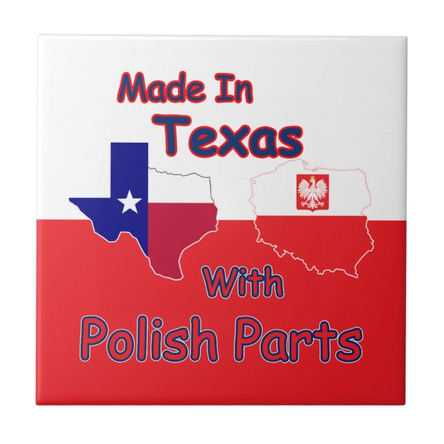 hergestellt in Texas mit polnischen Teilen Fliese (Vorderseite)