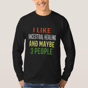 Herkunft Heilung Ich mag die Heilung der Ancestral T-Shirt