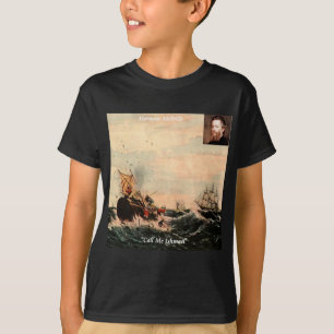 Herman Melville Call Me Ishmael Quote T-Shirt