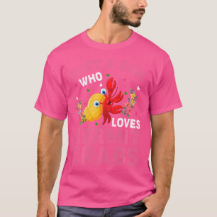 Hermit Crab Fish Lover Nur ein Mädchen, das Hermi T-Shirt