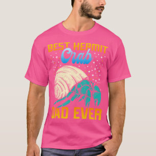 Hermit Crab Hermit Crabs T-Shirt