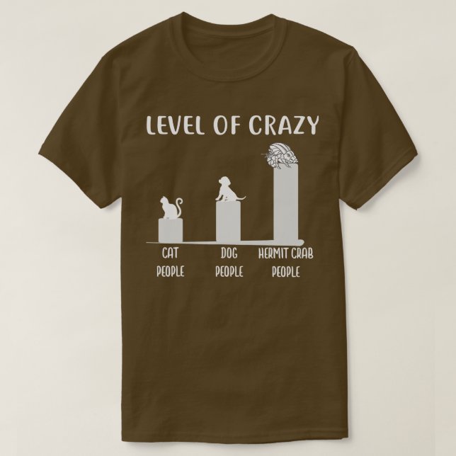 Hermit Crab Level of Crazy Hermit Crab T-Shirt (Design vorne)