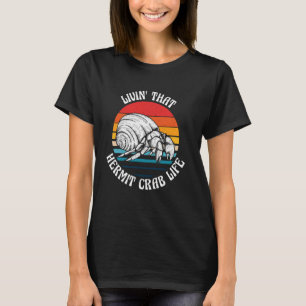 Hermit Crab Lover Animal Crustaceans Funny Pet Ihr T-Shirt