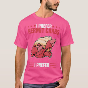 Hermit Crab Lover Sand Muscheln Zubehör Käfig ihr T-Shirt