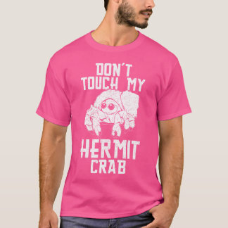 Hermit Crab Mama Kletterspielzeug Food Hermie Crab T-Shirt