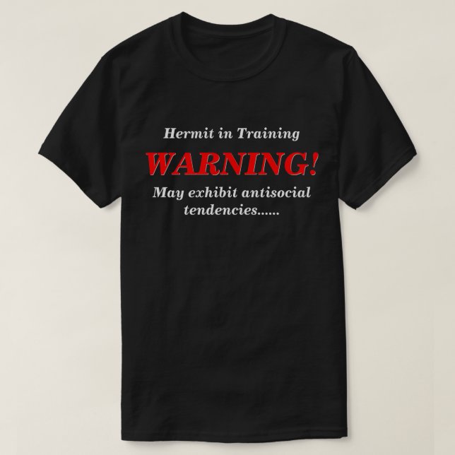 Hermit in der Ausbildung antisoziales DK T-Shirt (Design vorne)