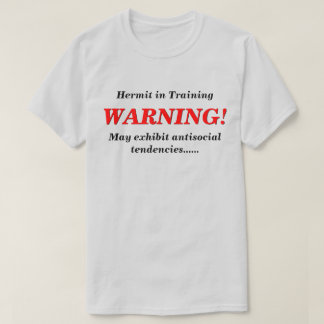 Hermit in der Ausbildung antisoziales LT T-Shirt