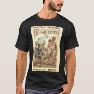 Hernando Cortez in Anwesenheit Montezuma oder des T-Shirt