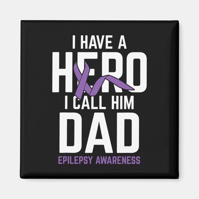 Hero Vater Epilepsy Epilepsy Awareness Epilepsy Pa Magnet (Vorne)