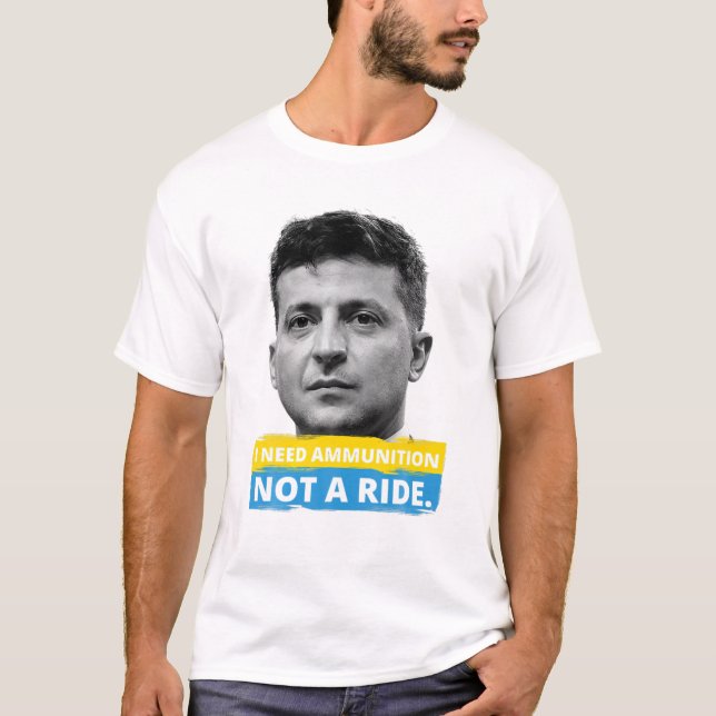 Hero Volodymyr Zelensky I brauche Munition nicht e T-Shirt (Vorderseite)