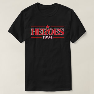 Heroes 1994 T-Shirt