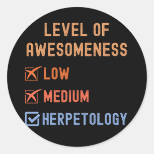 Herpetologen, Level of Awesomeness Herpetologie Runder Aufkleber