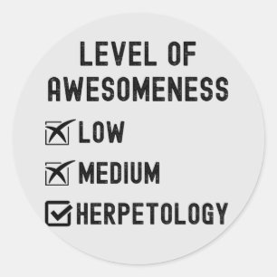 Herpetologen, Level of Awesomeness Herpetologie Runder Aufkleber