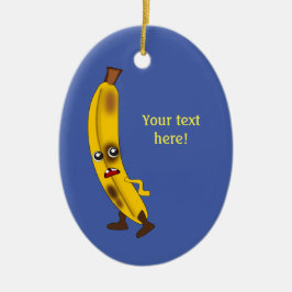 Herr Banana ist nicht amüsiert - geben Sie Ihren N Keramik Ornament