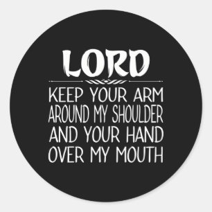 Herr Behielt deinen Arm um meine Schulter über mei Runder Aufkleber