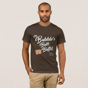 HERR BUBBLES BUTT BUFFET T-Shirt