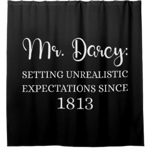 Herr Darcy: Unrealistische Erwartungen seit 1813 I Duschvorhang