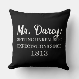 Herr Darcy: Unrealistische Erwartungen seit 1813 I Kissen