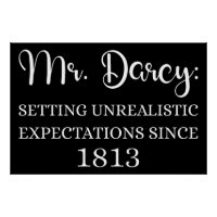 Herr Darcy: Unrealistische Erwartungen seit 1813 I