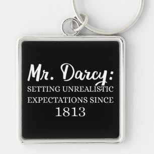Herr Darcy: Unrealistische Erwartungen seit 1813 I Schlüsselanhänger