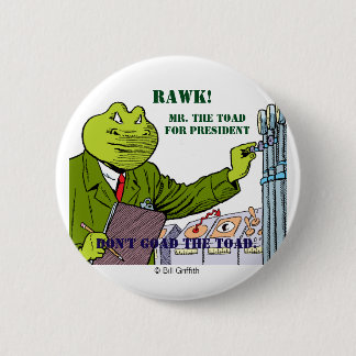 Herr. Die Kröte für Präsidentenknopf Button