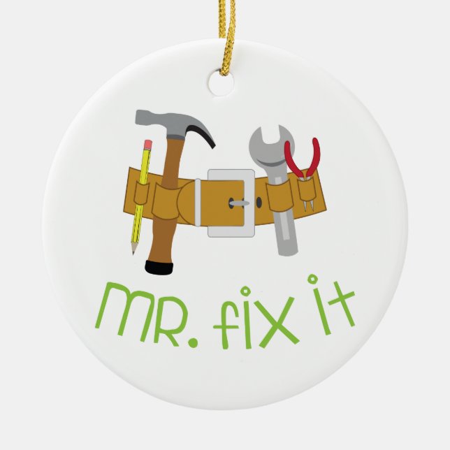 Herr Fix It Keramik Ornament (Vorne)