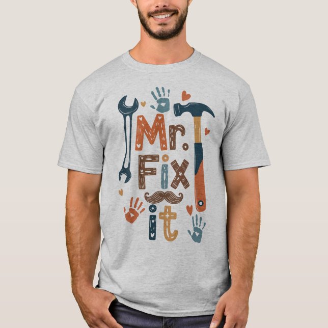 Herr Fix It Vatertag Card T-Shirt (Vorderseite)