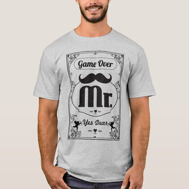 Herr Groom Game Over Yes Sehr geehrter Mustache T-Shirt (Vorderseite)