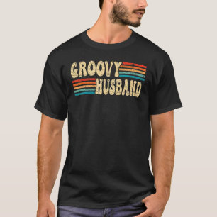 Herr Groovy Ehemann 70er Ästhetik Nostalgie 1970er T-Shirt